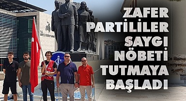 Zafer Partililer saygı nöbeti tutmaya başladı