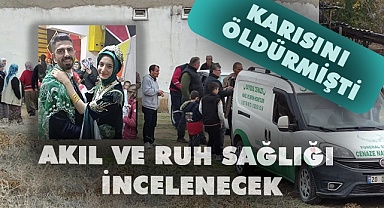 Akıl ve ruh sağlığı incelenecek