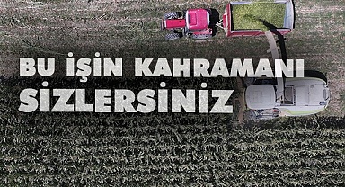 Bu işin kahramanı sizlersiniz