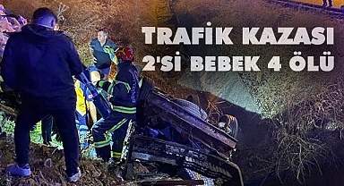 Denizli'de trafik kazası: 2'si bebek 4 ölü