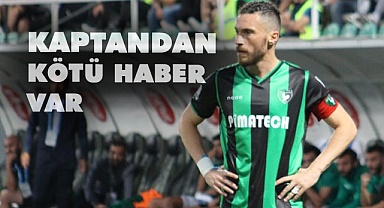 Denizlispor’da kaptandan kötü haber var