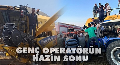 Genç operatörün hazin sonu