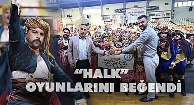 “Halk” oyunlarını beğendi