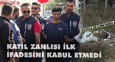 Katil zanlısı ilk ifadesini kabul etmedi