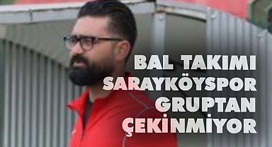 Sarayköyspor gruptan çekinmiyor