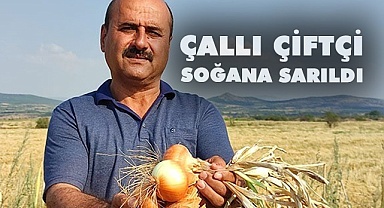 Soğan çiftçinin yeni umudu oldu