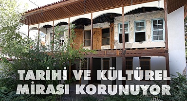 Tarihi ve kültürel miras korunuyor