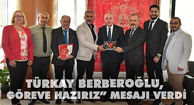 Berberoğlu, GÖREVE HAZIRIZ” dedi