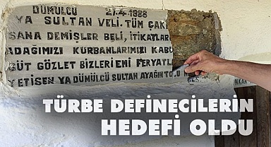 Bu türbe definecilerin hedefi oldu