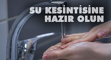 Su kesintisi uygulanacak