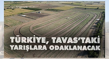 Türkiye, bu hafta sonu Tavas'a odaklanacak