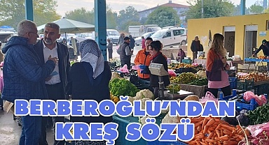 Berberoğlu kreş sözü verdi