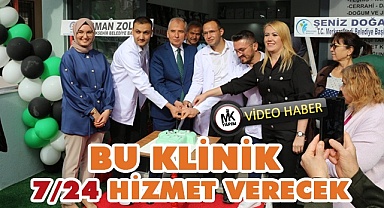 Bu klinik 7 gün 24 saat hizmet verecek