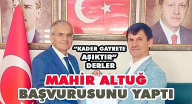 Mahir Altuğ Acıpayam için beklenen adımı attı