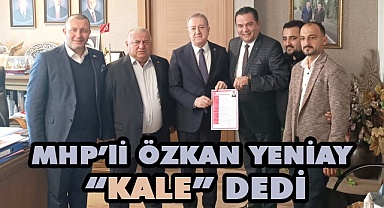 Özkan Yeniay “KALE” dedi
