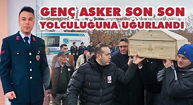 Denizli'de görev yapan genç asker son yolculuğuna uğurlandı