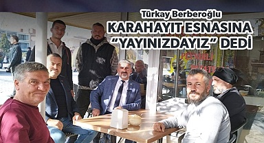 Karahayıt esnafı yalnız bırakılmıyor