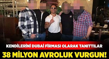 38 milyon avroluk vurgun!