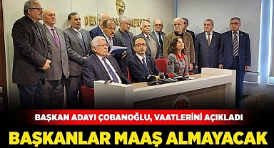 Başkan Adayı Çobanoğlu, vaatlerini açıkladı