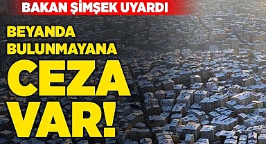 Beyanda bulunmayana ceza var!