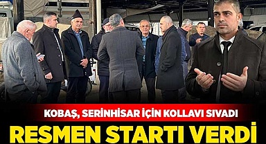 Cemal Kobaş, Serinhisar için kolları sıvadı