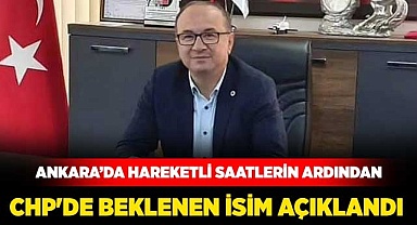 CHP'de beklenen isim açıklandı