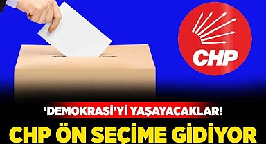 CHP'de ön seçim olacak