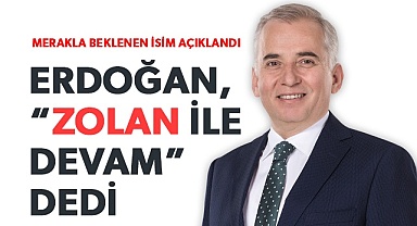 Erdoğan, Zolan’da karar kıldı