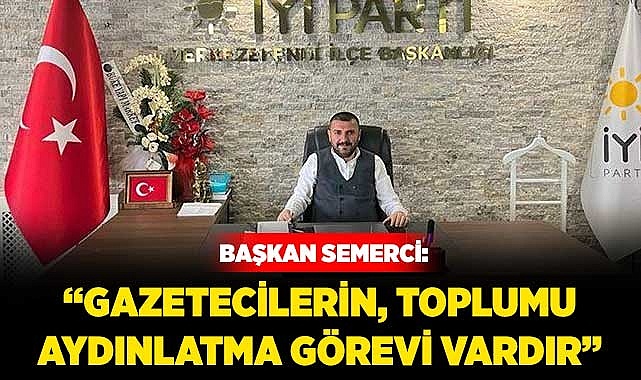 “Gazetecilerin, Toplumu Aydınlatma Görevi Vardır”