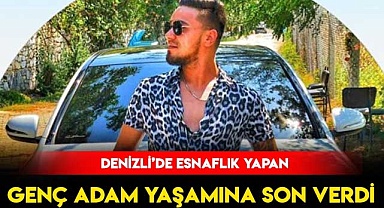 Genç adam yaşamına son verdi