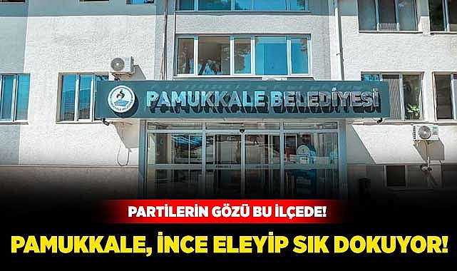 Pamukkale İnce Eleyip Sık Dokuyor!