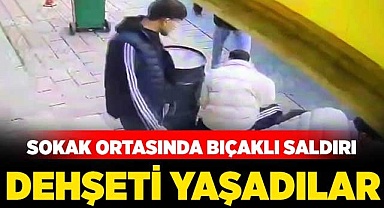 Sokak ortasında dehşeti yaşadılar