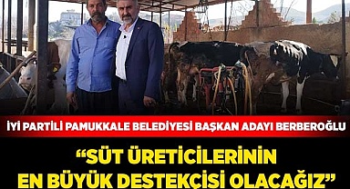 “Süt üreticilerinin en büyük destekçisi olacağız”