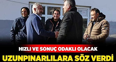 Uzunpınarlılara söz verdi