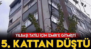 Yılbaşı Tatili İçin Gittiği İzmir'de 5. Kattan Düştü