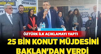 25 bin konut müjdesini Baklan'dan verdi