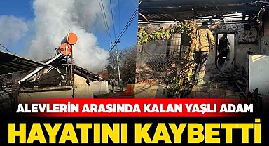 Alevlerin arasında kalan yaşlı adam hayatını kaybetti