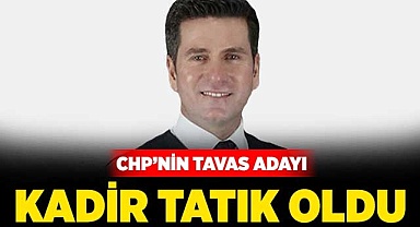 CHP’nin Tavas Adayı Kadir Tatık oldu
