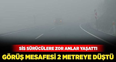 Denizli'de sis sürücülere zor anlar yaşattı