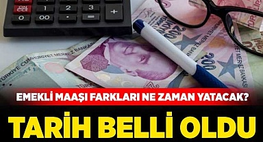 Emekli maaşı farklarının yatacağı tarih belli oldu
