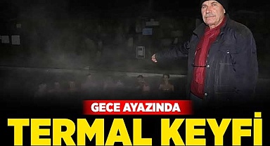 Gece vakti termal keyfi
