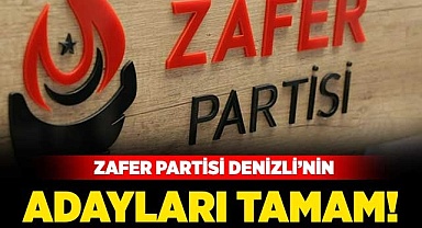 Zafer Partisi Denizli’nin adayları tamam!