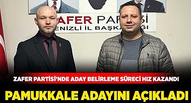 Zafer Partisi Pamukkale adayını açıkladı