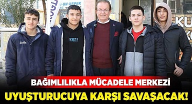 Bağımlılıkla Mücadele Merkezi uyuşturucuya karşı savaşacak!