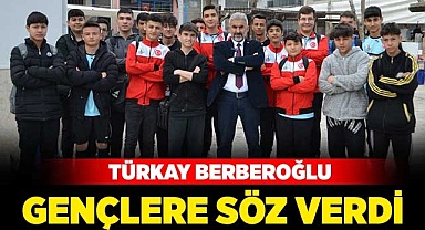 Berberoğlu, gençlere söz verdi
