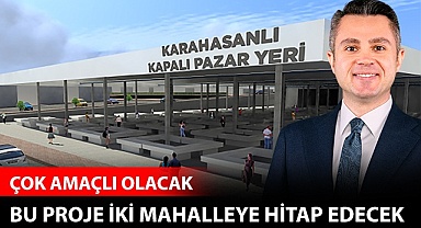 Bu proje iki mahalleye hitap edecek