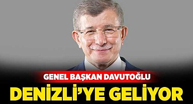 Davutoğlu Denizli’ye geliyor