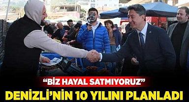 Denizli’nin 10 yılını planladı