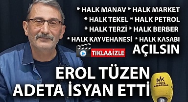 Erol Tüzen adeta isyan etti