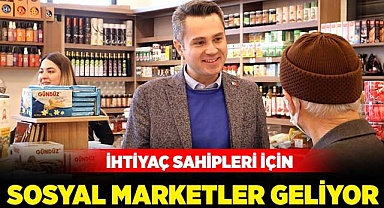 İhtiyaç sahipleri için sosyal marketler geliyor